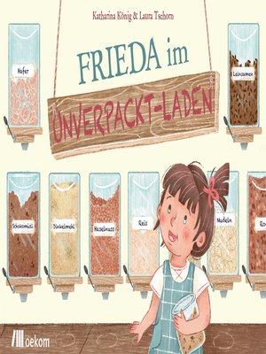 cover image of Frieda im Unverpackt-Laden